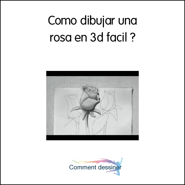 Como dibujar una rosa en 3d facil